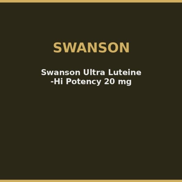 Swanson Ultra Luteine -Hi Potency 20 mg