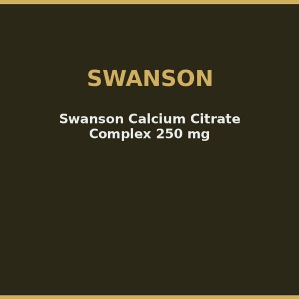 Swanson Calcium Citrate Complex 250 mg