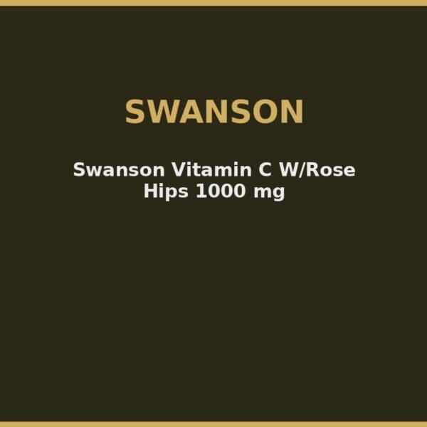 Swanson Vitamin C W/Rose Hips 1000 mg