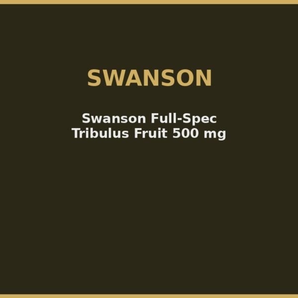Swanson Full-Spec Tribulus Fruit 500 mg