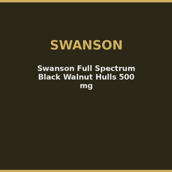 Swanson Full Spectrum Black Walnut Hulls 500 mg