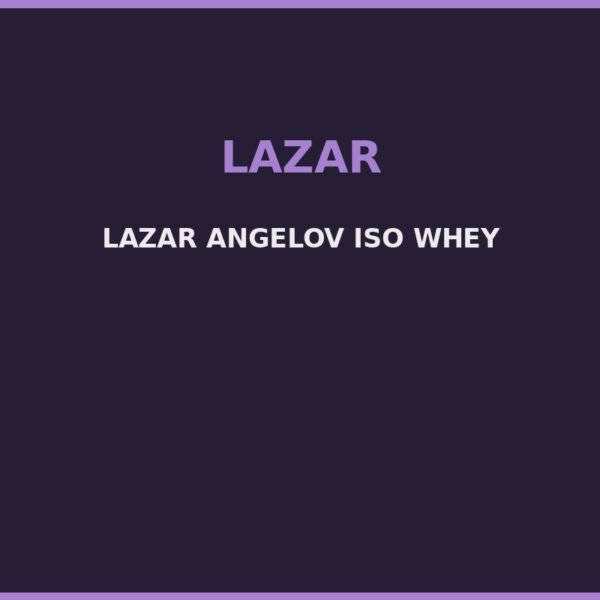 LAZAR ANGELOV ISO WHEY