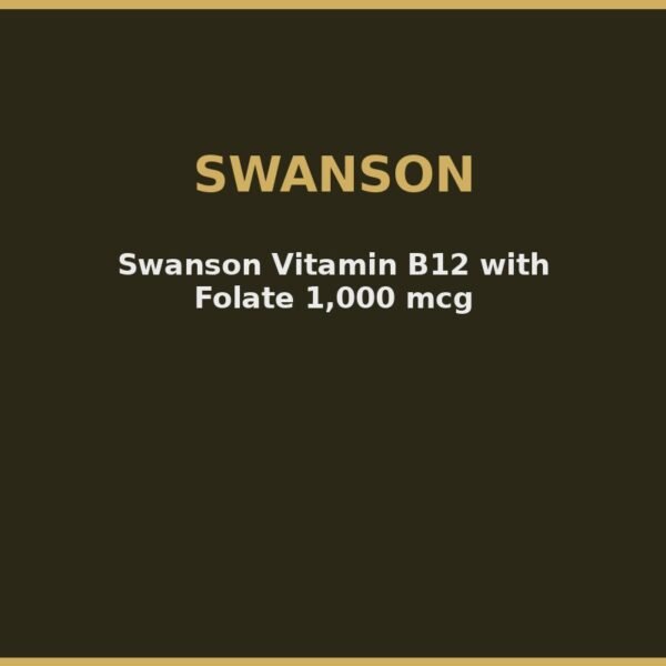 Swanson Vitamin B12 with Folate 1,000 mcg