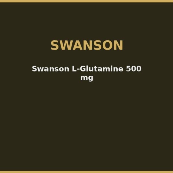 Swanson L-Glutamine 500 mg
